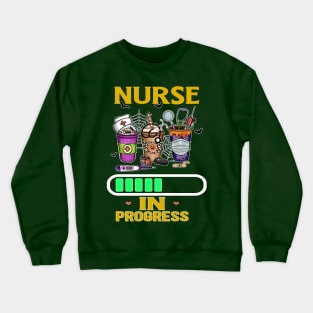 Nurse in progress Crewneck Sweatshirt